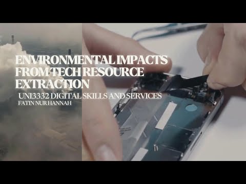 ENVIRONMENTAL IMPACTS FROM TECH RESOURCE EXTRACTION