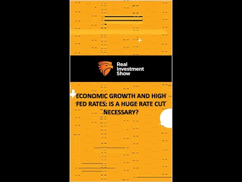Economic Growth and High Fed Rates: Is a Huge Rate Cut Necessary?