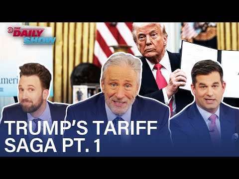 Trump&#039;s Tariff Saga Begins: What Could Go Wrong? | The Daily Show