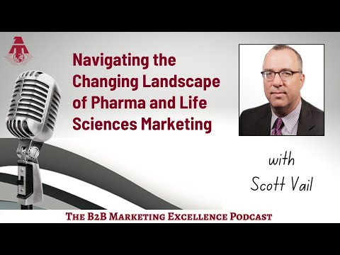 Navigating the Changing Landscape of Pharma and Life Sciences Marketing