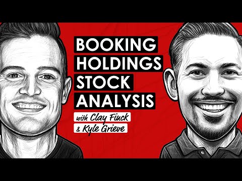 Booking Holdings Stock Deep Dive | Best Quality Stock Idea Q2 2025 w/ Clay Finck &amp; Kyle Grieve