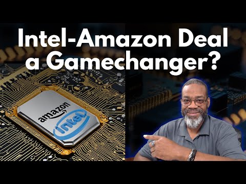 Is the Intel and Amazon Alliance a Gamechanger? | VectorVest
